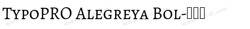 TypoPRO Alegreya Bol字体转换